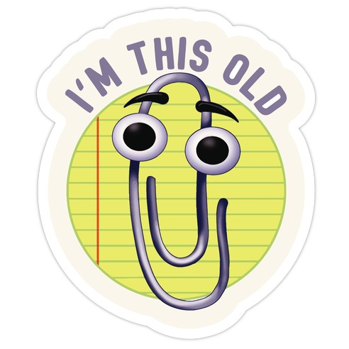 I'm This Old Die Cut Sticker