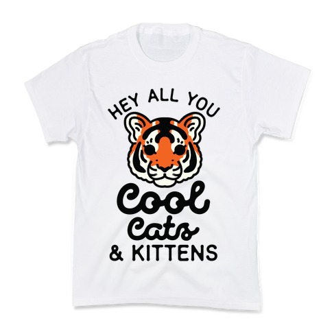 all you cool cats and kittens shirt