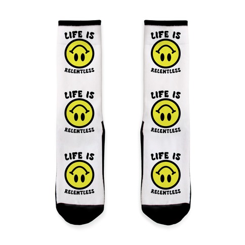 Life is Relentless Smiley Sock