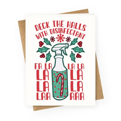 Deck The Halls With Disinfectant Falala Greeting Card