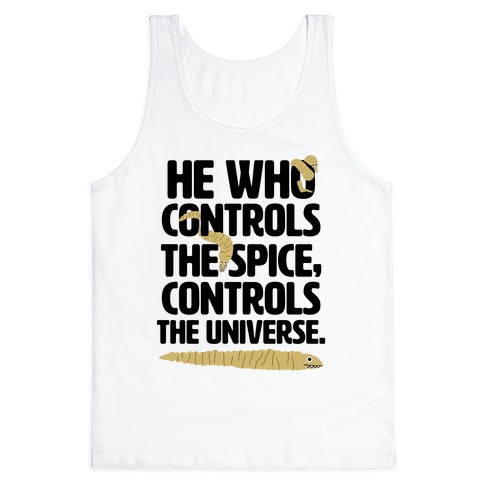 He Who Controls the Spice Tank Top