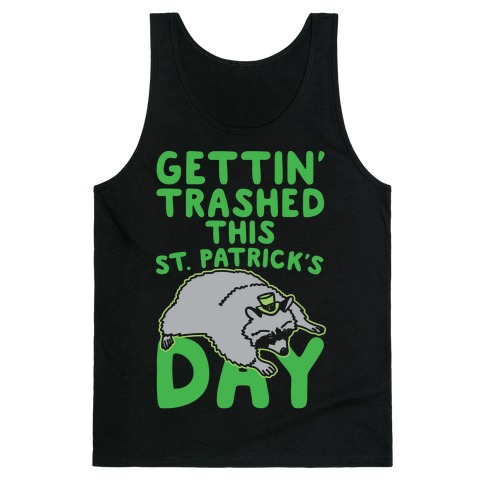 Gettin' Trashed This St. Patrick's Day White Print Tank Top