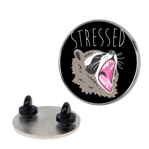 Stressed Raccoon Pin
