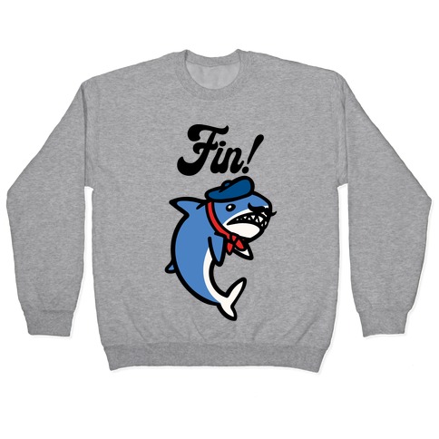 Fin French Shark Parody Pullover