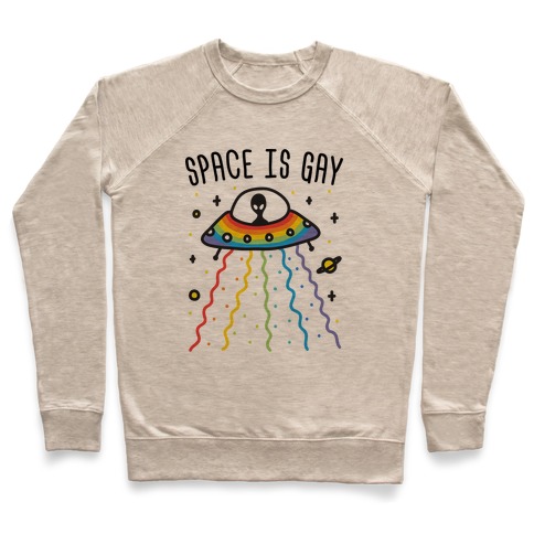 Space Is Gay Pullover