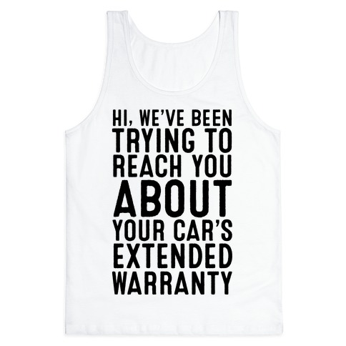 Your Car's Extended Warranty Tank Top