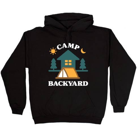 Camp Backyard Hooded Sweatshirt