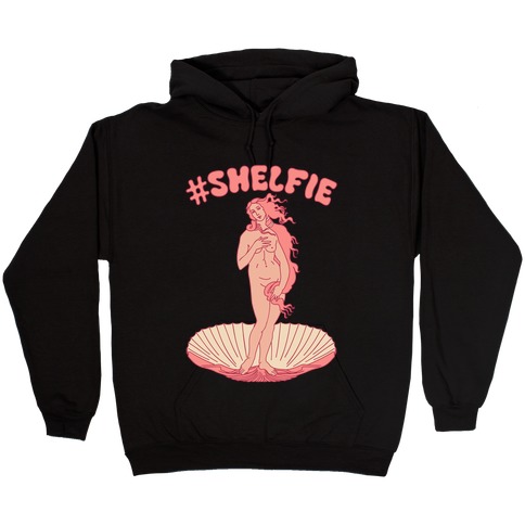 #Shelfie Venus Parody Hooded Sweatshirt