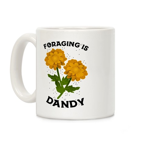 Foraging is Dandy Coffee Mug