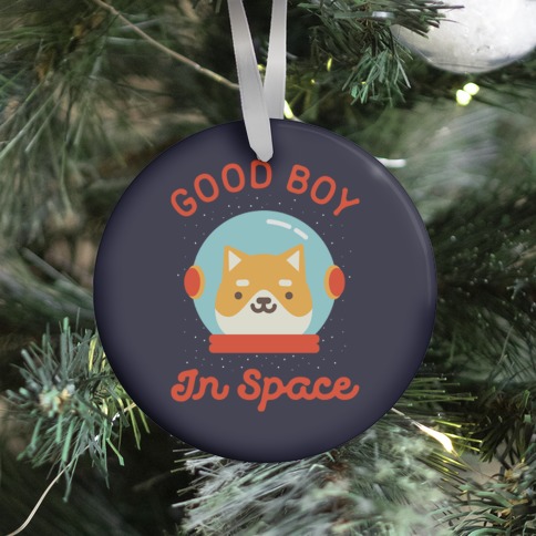 Good Boy In Space Ornament