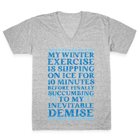 My Winter Exercise Is... V-Neck Tee Shirt