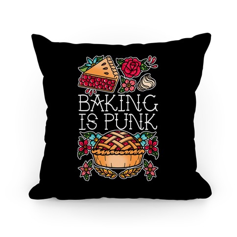 Baking Is Punk Pillow