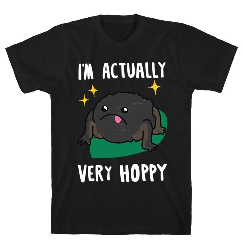 I'm Actually Very Hoppy T-Shirt