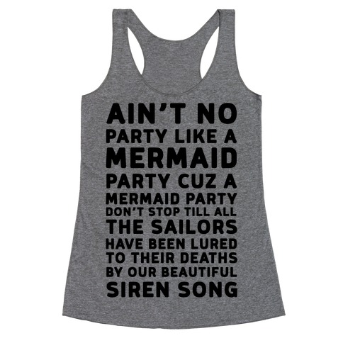 Ain't No Party Like A Mermaid Party Racerback Tank Top