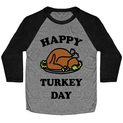 Happy Turkey Day Baseball Tee