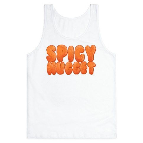 Spicy Nugget Tank Top