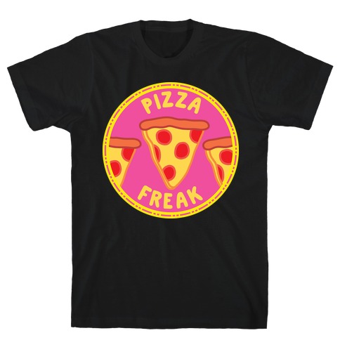Pizza Freak Pop Culture Merit Badge T-Shirt