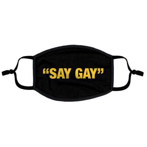 "Say Gay" Flat Face Mask