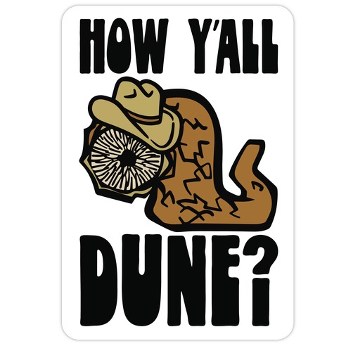 How Y'all Dune Die Cut Sticker