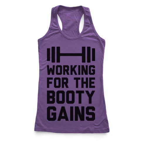 Working For The Booty Gains (CMYK) Racerback Tank | LookHUMAN