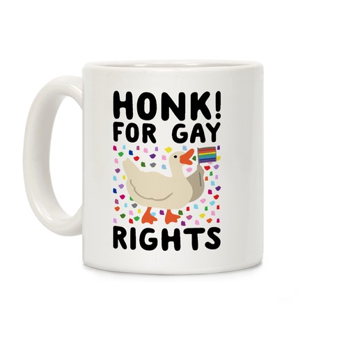 Honk For Gay Rights Coffee Mug