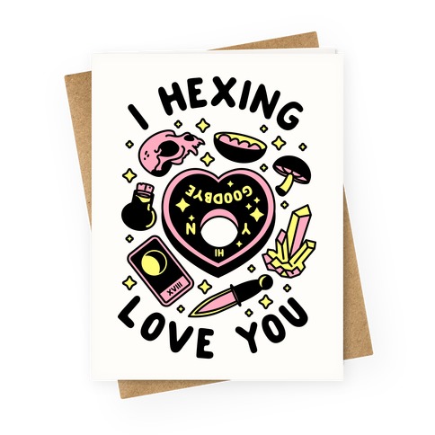 I Hexing Love You Greeting Card