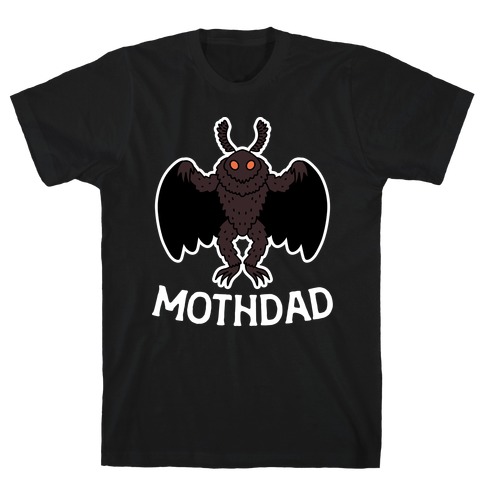 Mothdad Mothman Dad T-Shirt