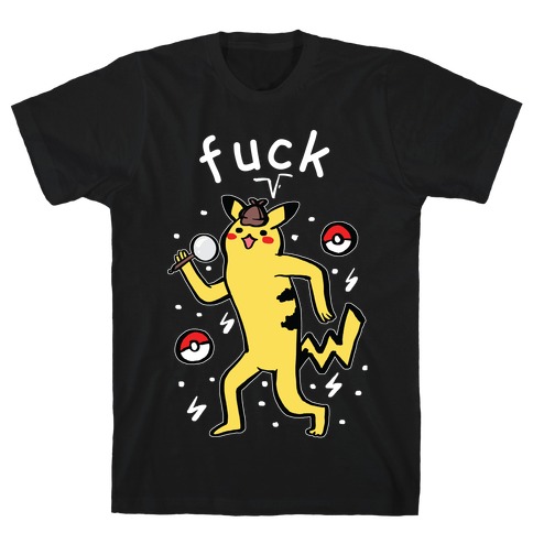 F*** Pikachu Parody T-Shirt