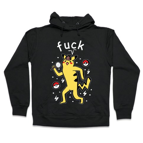 F*** Pikachu Parody Hooded Sweatshirt