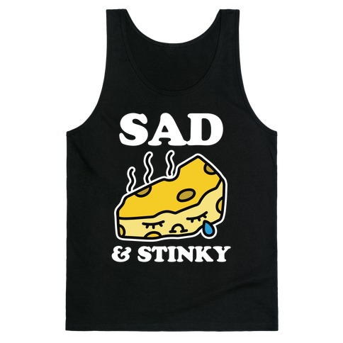 Sad & Stinky Tank Top
