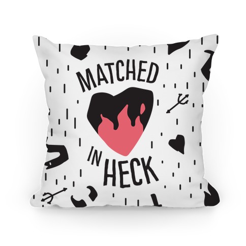 Matched in Heck Pillow