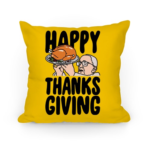 Happy Thanksgiving Pope Meme Pillow
