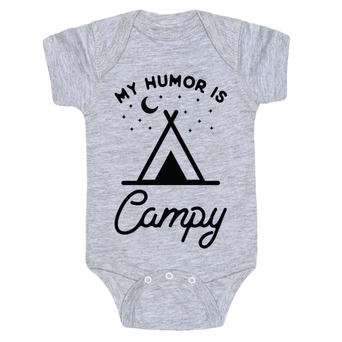 My Humor is Campy Baby One-Piece