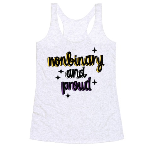 Nonbinary and Proud Racerback Tank Top