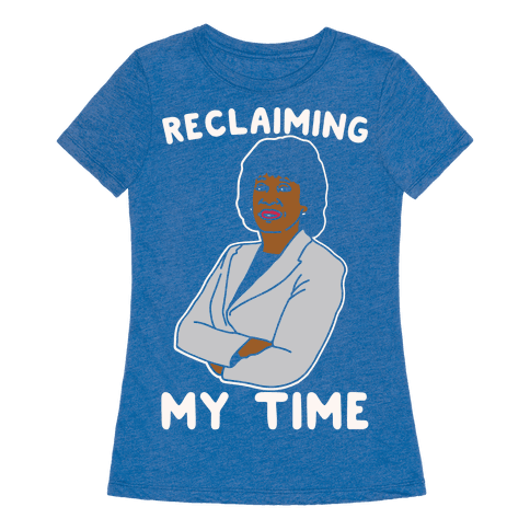 reclaiming my time tee shirt