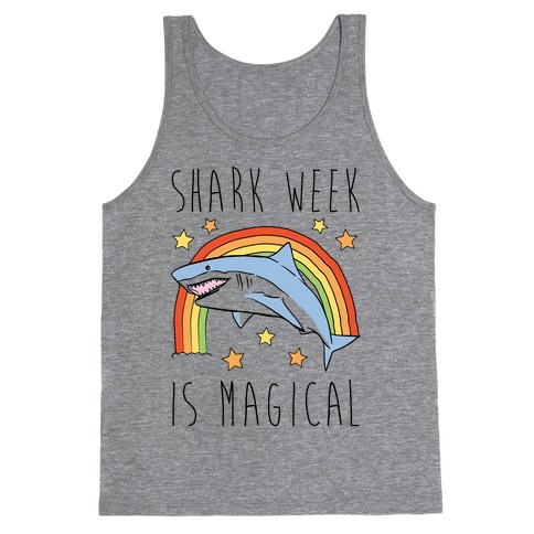 Shark Week Is Magical Parody Tank Top