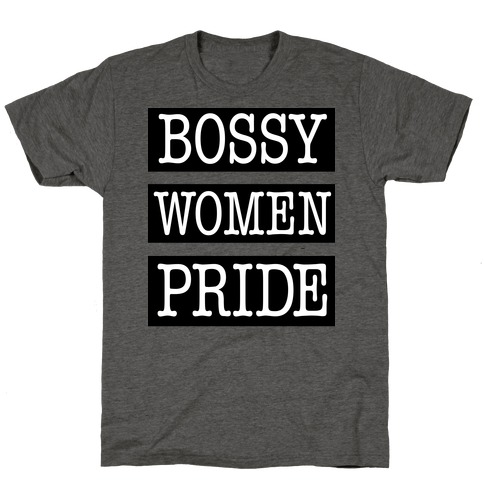 Bossy Women Pride T-Shirt