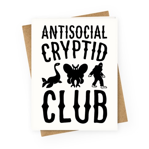 Antisocial Cryptid Club Greeting Card