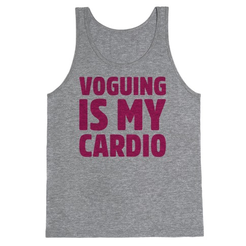 Voguing Is My Cardio Parody Tank Top
