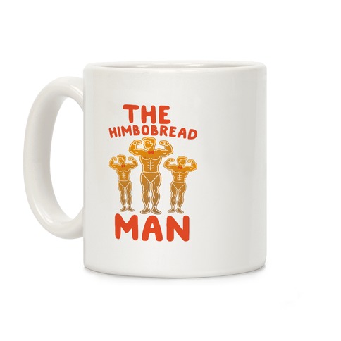 The Himbobread Man Parody Coffee Mug