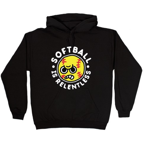 Softball Is Relentless Hooded Sweatshirt