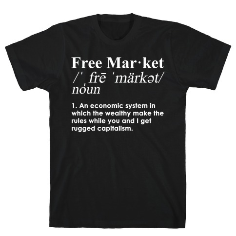 Free Market Definition T-Shirt