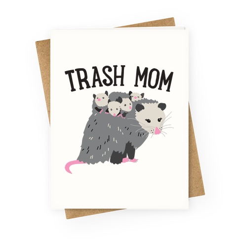 Trash Mom Opossum Greeting Card