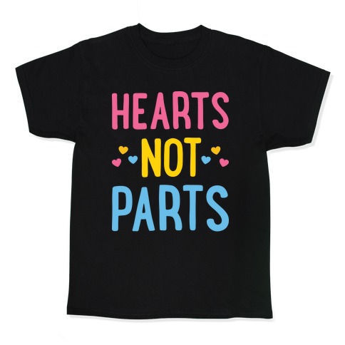 Hearts Not Parts (Pansexual) Kids T-Shirt
