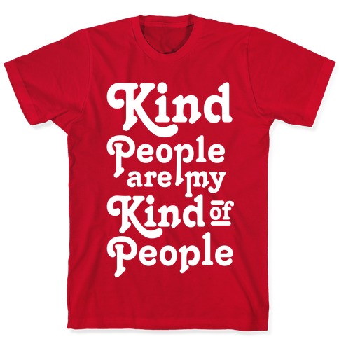 Kind T-Shirt Unisex Be kind Shirt Women's Men's