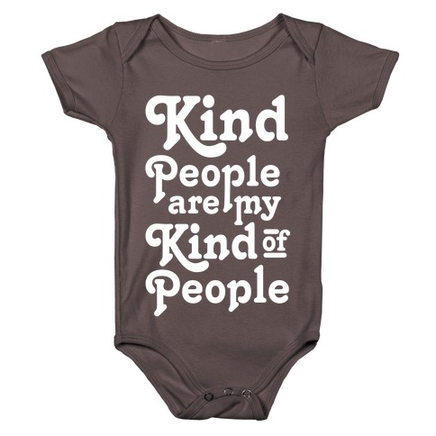 Kind People are My Kind of People Baby One-Piece