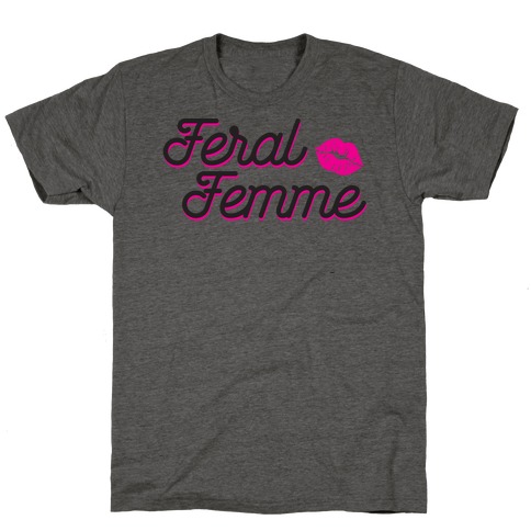 Feral Femme T-Shirt