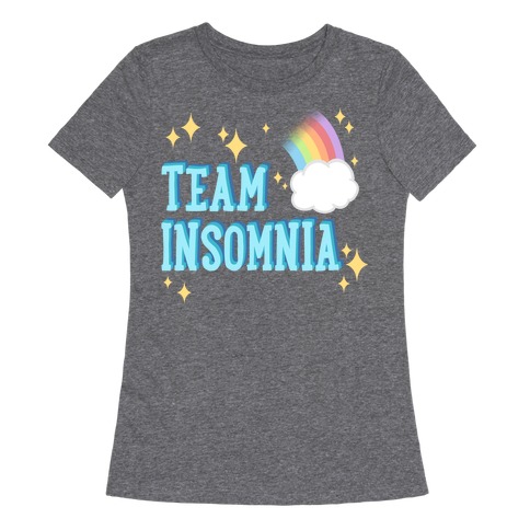 Team Insomnia Womens T-Shirt