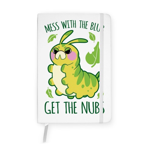 Mess With The Blub, Get The Nubs Notebook