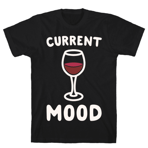 Prosecco mood футболка. Current mood. Current mood топ. Current mood перевод. Wine mood.